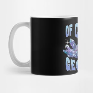 Of Quartz I Love Geology Mug